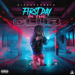 First Day Inna Club (Explicit)