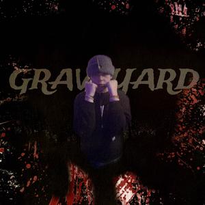 Graveyard (Explicit)