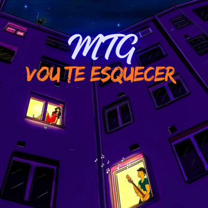 MTG VOU TE ESQUECER (Explicit)