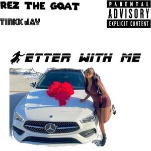 Better With Me (Explicit)