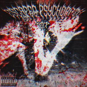 ESCAPED PSYCHOPATH 3 (feat. NXTIAMRXFNI & RXZzVXN) (Explicit)