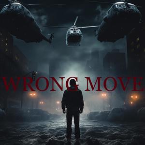 Wrong Move (Explicit)