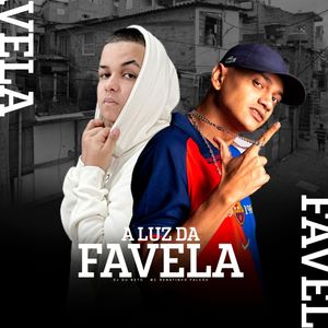 A Luz da Favela (Explicit)