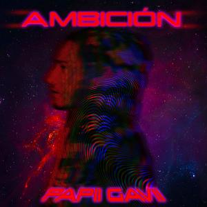 Ambición (Explicit)