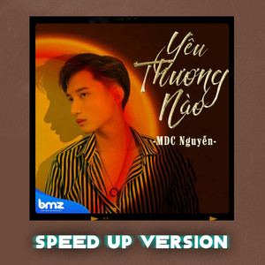 Yêu Thương Nào (Speed Up Version)