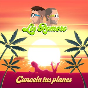 Cancela Tus Planes (Explicit)