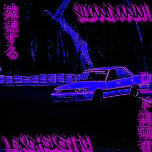 SLOWDOWN! (Explicit)