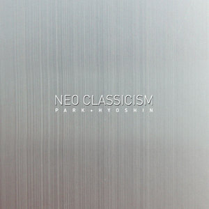 Park Hyo Shin Remake - Neo Classicism