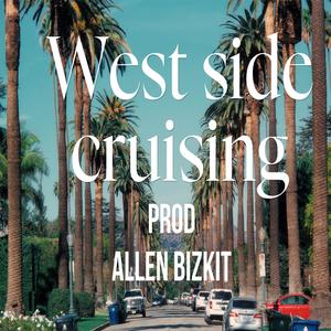 West side cruising (Explicit)