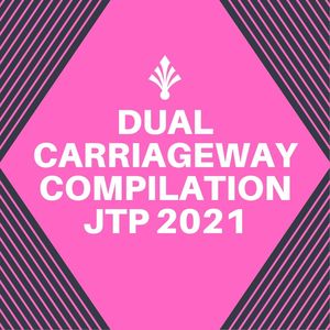 DUAL CARRIAGEWAY COMPILATION JTP 2021