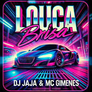 Louca Brisa (Explicit)