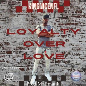 LOYALTY OVER LOVE (Explicit)