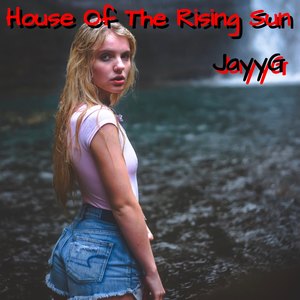 House of the Rising Sun (Explicit)