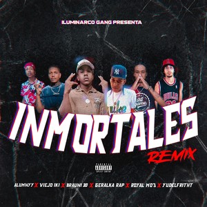 INMORTALES (REMIX) [Explicit]