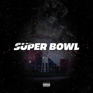 Super Bowl (Explicit)