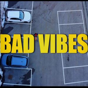 Bad Vibes (Explicit)