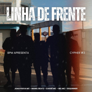 Bpm Cypher #3 - Linha de Frente (Explicit)