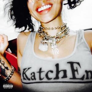 Katch Em (Explicit)