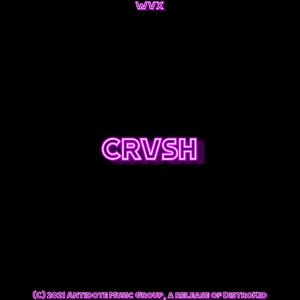 CRVSH (feat. Ei Ximenes) [Explicit]