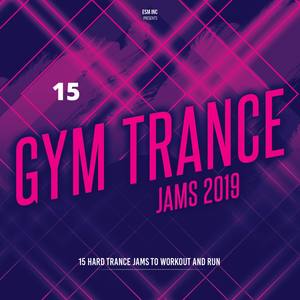 Gym Trance Jams 2019