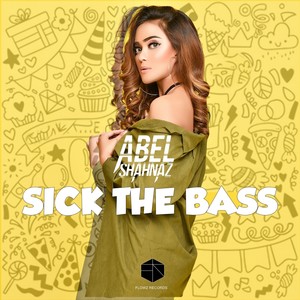 Sick the Bass