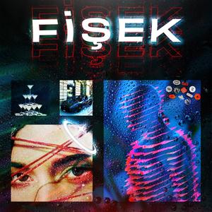 FİŞEK (feat. Başar & Egemen)
