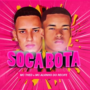 Soca Bota, Mete Soca (Explicit)