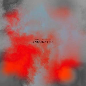 Incognito (Explicit)