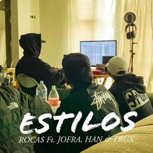 ESTILOS (feat. Jofra, TRUXXX & The Han Trap) (Explicit)