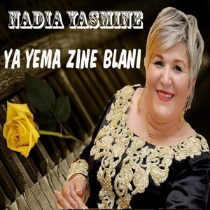 Ya Yema Zine Blani