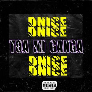 Toa mi ganga (Explicit)