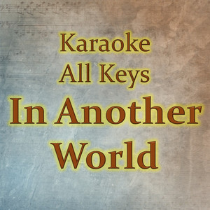 In Another World (Karaoke Version)