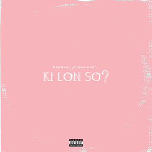 Ki Lon So (Explicit)