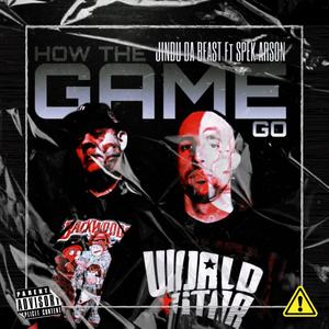 How The Game Go (feat. Jindu Da Beast) [Explicit]