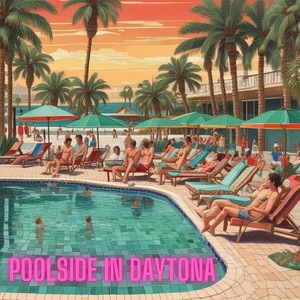 Poolside in Daytona