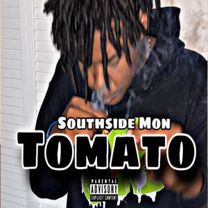 Southside Mon (Tomato) [Explicit]