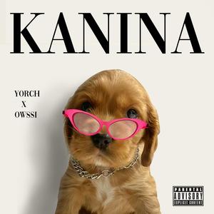 KANINA (Explicit)