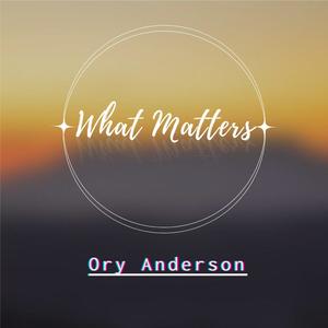 What Matters (Explicit)