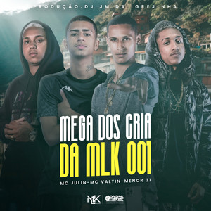 Mega dos Cria da Mlk 001 (Explicit)