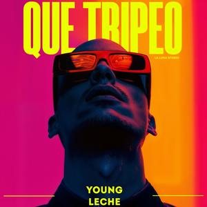 Que Tripeo (feat. Young Leche)