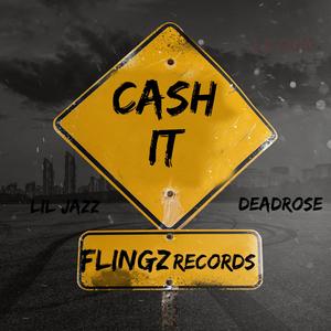 Cash it (feat. Acedollar$ign & Lil Jazz) (Explicit)