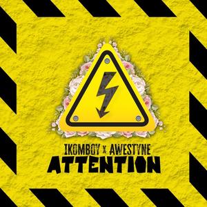 Attention (feat. Awestyne)