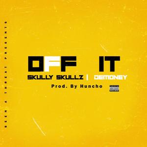 OFF IT (Explicit)