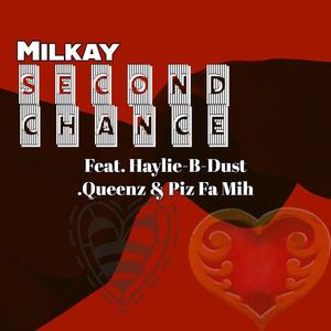 Second chance (feat. Haylie, B-Dust, Queenz & Pizz Fa Mih)