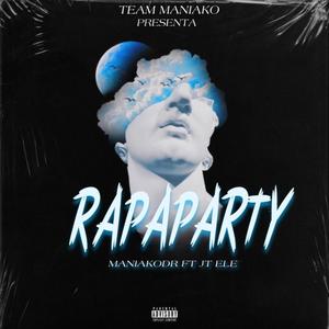 RAPAPARTY (feat. JT ELE)