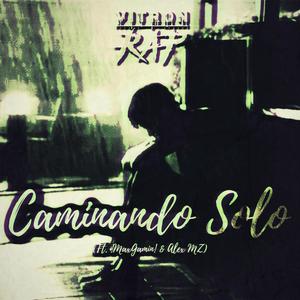 Caminando Solo (feat. Alex MZ & !MaxGaming!) (Explicit)