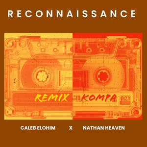 Reconnaissance (feat. Nathan heaven) (Remix kompa)