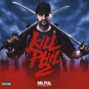 Kill Phil 2 (Explicit)