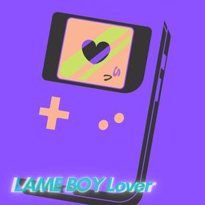 Lameboy Lover (Explicit)