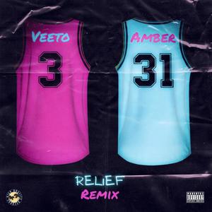 Relief (Remix|Explicit)